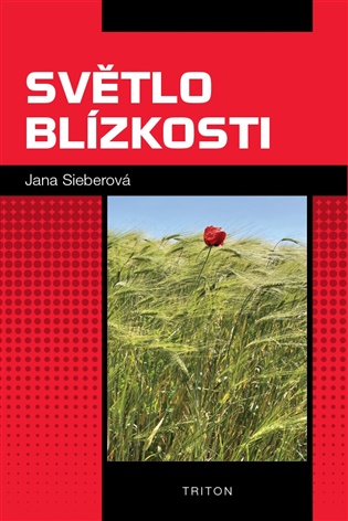 Světlo blízkosti - Jana Sieberová