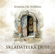 Skladatelka duše - Kristina Ela Wölflein