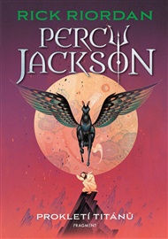 Percy Jackson - Prokletí Titánů: 3. díl - Rick Riordan