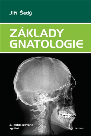 Základy gnatologie - Jiří Šedý