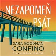 Nezapomeň psát - Goodman Sara Confino