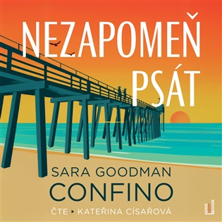 Nezapomeň psát - Goodman Sara Confino