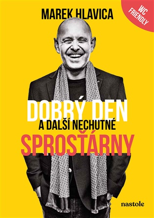 Dobrý den a další nechutné sprosťárny - Marek Hlavica