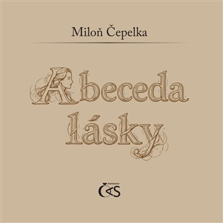 Abeceda lásky - Miloň Čepelka