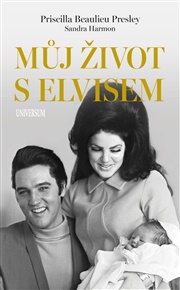 Můj život s Elvisem - Priscilla Beaulieu Presley
