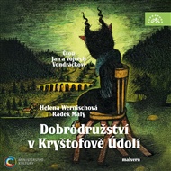 Dobrodružství v Kryštofově Údolí - Radek Malý, Helena Wernischová