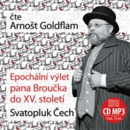 Epochální výlet pana Broučka do XV. století - Arnošt Goldflam