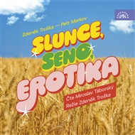 Troška, Markov: Slunce, seno, erotika - Zdeněk Troška