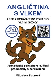 Angličtina s vlkem: aneb z pohádky do pohádky vlčími skoky - Miloslava Pourová