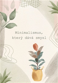 Minimalismus, který dává smysl - Gabriela Kortová
