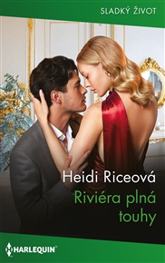 Riviéra plná touhy - Heidi Riceová