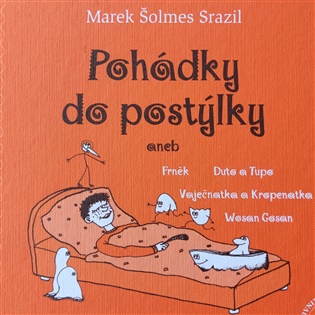 Pohádky do postýlky - Marek Šolmes Srazil