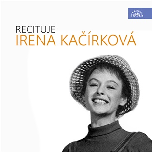 Recituje Irena Kačírková - Else Lasker - Schüllerová, Christian Morgenstern, Eduard Mörike