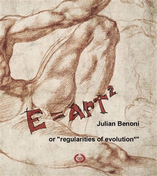 E=ART2: or regularities of evolution - Julian Benoni
