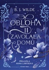 Obloha ji zavolala domů