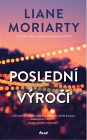 Poslední výročí - Liane Moriarty