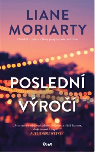 Poslední výročí - Liane Moriarty