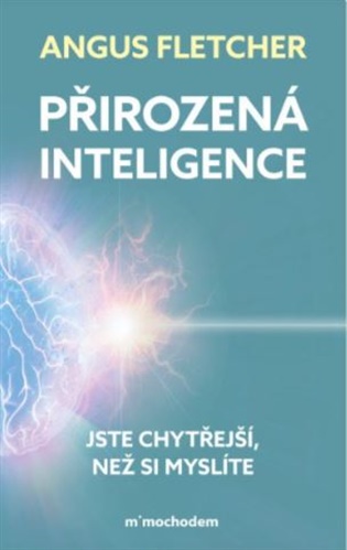Přirozená inteligence - Angus Fletcher