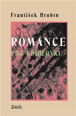 Romance pro křídlovku - František Hrubín