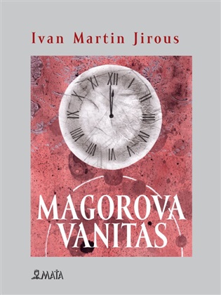 Magorova Vanitas - Ivan Martin Jirous