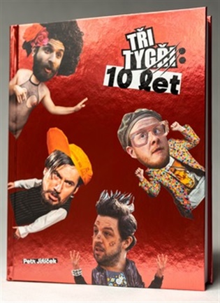 Tři tygři: 10let - Petr Jiříček