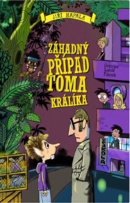 Záhadný případ Toma Králíka - Jiří Hapala