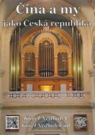 Čína a my jako Česká republika - Karel Nedbálek ml., Karel Nedbálek