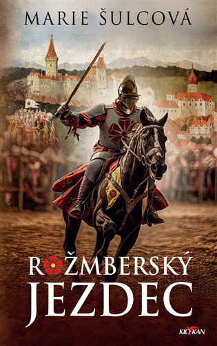 Rožmberský jezdec - Marie Šulcová