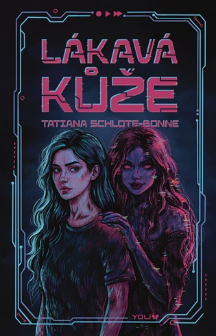 Lákavá kůže - Tatiana Schlote-Bonne