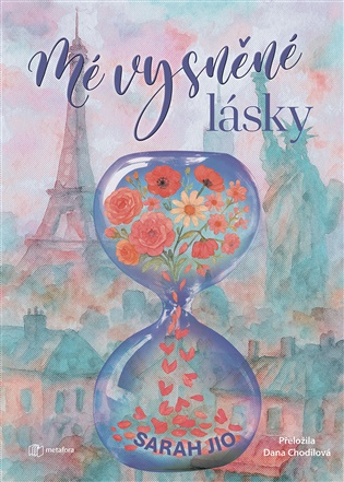 Mé vysněné lásky: Co by se stalo, kdyby…? - Sarah Jio