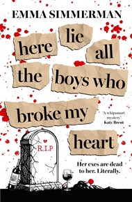 Here Lie All the Boys Who Broke My Heart - Emma Simmerman