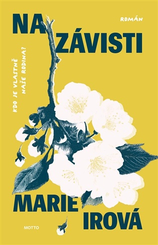 Na Závisti - Marie Irová