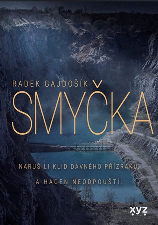 Smyčka - Radek Gajdošík