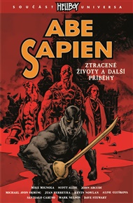 Abe Sapien 9: Ztracené životy a další příběhy - Mike Mignola, Allie Scott