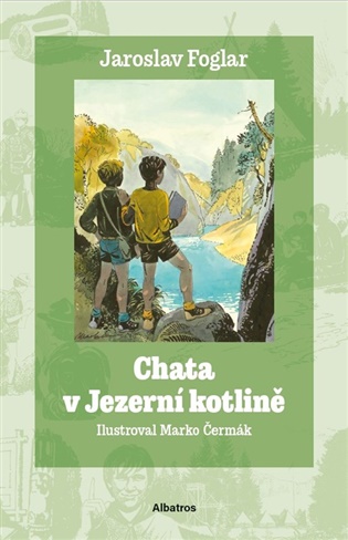 Chata v Jezerní kotlině - Jaroslav Foglar