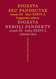 Digesta seu Pandectae III / Digesta neboli Pandekty III - Michal Skřejpek