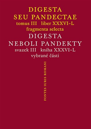 Digesta seu Pandectae III / Digesta neboli Pandekty III - Michal Skřejpek