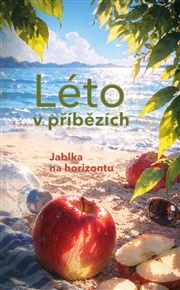Léto v příbězích: Jablka na horizontu -  kol.