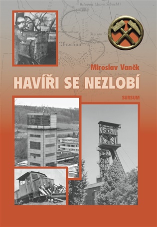 Havíři se nezlobí - Miroslav Vaněk