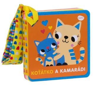 KNÍŽKA DO KOČÁRKU KOŤÁTKO A KAMARÁDI