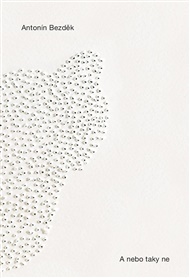 A nebo taky ne - Antonín Bezděk