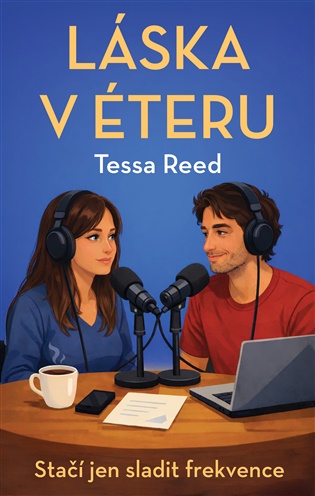 Láska v éteru - Tessa Reed