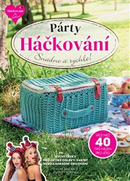 Párty Háčkování: Vychytávky pro dětské oslavy, svatby nebo zahradní grilování -  kol.