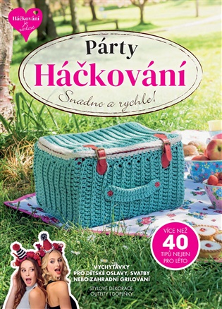 Párty Háčkování: Vychytávky pro dětské oslavy, svatby nebo zahradní grilování -  kol.