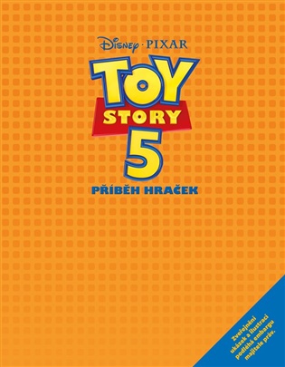 Toy Story 5 - Příběh podle filmu -  kolektiv