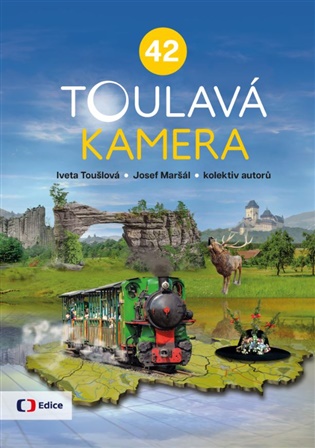 Toulavá kamera 42 - Josef Maršál, Iveta Toušlová,  kol.