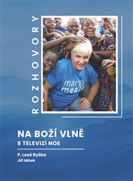 Na Boží vlně v TV Noe - Jiří Mičkal, Leoš P. Ryška