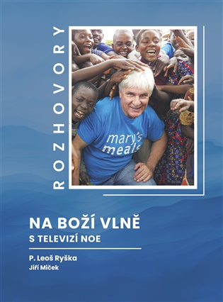 Na Boží vlně v TV Noe - Jiří Mičkal, Leoš P. Ryška