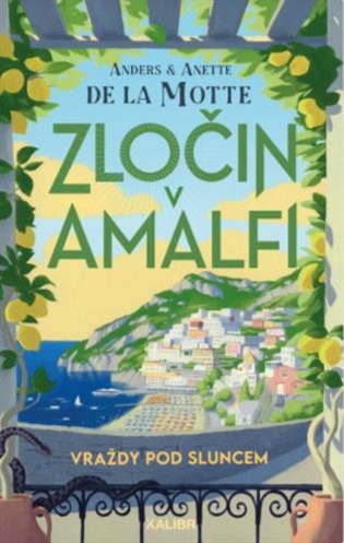Vraždy pod sluncem: Zločin v Amalfi - Anders de la Motte, Anette de la Motte