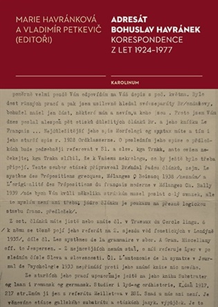 Adresát Bohuslav Havránek: Korespondence z let 1924–1977 - Marie Havránková (ed.), Vladimír Petkevič (ed.)